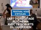 Festival Voix d'Étoiles : l'art du bruitage au cinéma avec des objets du quotidien.
