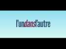 L'un dans l'autre (Bande annonce)
