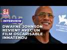 Dwayne Johnson : la star revient avec une performance digne d'un oscar qu'il attendait
