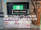 De l'intelligence artificielle pour vérifier votre commande à McDonald's