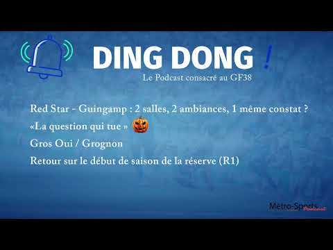 #Podcast DING DONG : Débrief Red Star/EA Guingamp + début de saison de la réserve du GF38