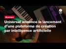 VIDEO. Musique : Universal annonce le lancement d'une plateforme de création par intelligence artificielle