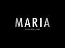 Maria (Bande annonce)