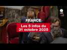 VIDEO. Les 5 infos France du 31 octobre 2025