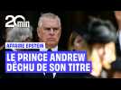 Le roi Charles III met fin à tous les privilèges de son frère le prince Andrew