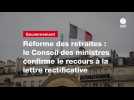 VIDEO. Réforme des retraites : le Conseil des ministres confirme le recours à la lettre rectificative