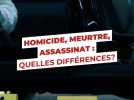 Homicide, meurtre, assassinat : quelles différences?