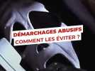 Démarchages abusifs, comment les éviter ?