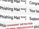 Les astuces pour détecter un mail frauduleux