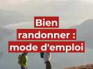 Quelles sont les règles pour bien randonner ?