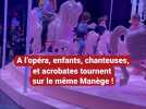 A l'opéra de Nancy-Lorraine, enfants et chanteuses et acrobates tournent sur le même Manège !