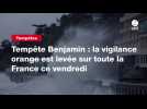 VIDEO. Tempête Benjamin : la vigilance orange est levée sur toute la France ce vendredi