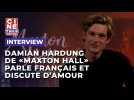 Damian Hardung de "Maxton Hall" parle français et nous parle d'amour !