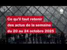 VIDEO. Ce qu'il faut retenir des actus de la semaine du 20 au 24 octobre 2025