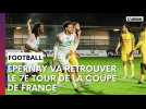 Épernay a maîtrisé son sujet pour sa qualifier au 7e tour de la Coupe de France