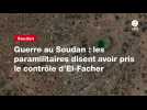VIDEO. Guerre au Soudan : les paramilitaires disent avoir pris le contrôle d'El-Facher