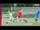 Revivez en vidéo la qualification de Reims Sainte-Anne pour le 7e tour de la Coupe de France
