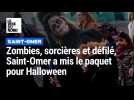 Zombies, sorcières et défilés, Saint-Omer a mis le paquet pour Halloween