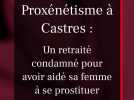Condamnation à Castres : Un retraité aide sa femme à se prostituer