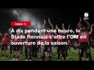 VIDÉO. Ligue 1. À dix pendant une heure, le Stade Rennais s'offre l'OM en ouverture de la saison
