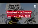 VIDEO. Les dessins de Chaunu du 11 au 15 août 2025