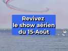 Revivez le show aérien du 15-Août