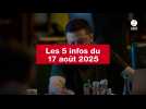 VIDEO. Les 5 infos du 17 août 2025
