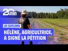 Loi Duplomb : Pour Hélène, agricultrice, signer la pétition était une évidence