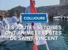 Les joutes sétoises ont animés les fêtes de Saint-Vincent de Collioure
