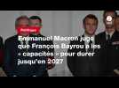 VIDEO. Emmanuel Macron juge que François Bayrou a les « capacités » pour durer jusqu'en 2027