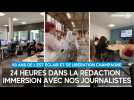 24 heures dans la rédaction : immersion avec nos journalistes