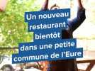 Un nouveau restaurant bientôt dans une petite commune de l'Eure