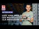 Loïc Van Impe dévoile les nouveautés de «La Meilleure friterie»