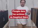 Plongée dans les archives du Dauphiné libéré