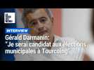 Gérald Darmanin : 