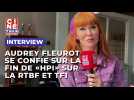 Audrey Fleurot nous parle de sa préparation pour la fin de 