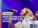 Rencontre avec Luiza, l'interprète de 