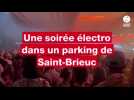 VIDÉO. Plus de 1 500 personnes à la première soirée électro dans un parking à Saint-Brieuc