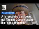Rencontre avec un géant qui fête ses 200 ans avant les Folies de Binbin