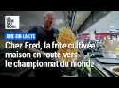 Aire-sur-la-Lys : Chez Fred, la frite cultivée maison en route vers le championnat du monde