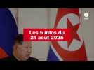 VIDEO. Les 5 infos du 21 août 2025