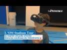 L'OM Stadium Tour la réalité virtuelle s'invite dans les coulisses du Vélodrome