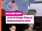 Millie Bobby Brown (Stranger Things) est devenue maman pour la première fois à 21 ans