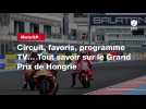 VIDÉO. MotoGP. Circuit, favoris, programme TV... Tout savoir sur le Grand Prix de Hongrie