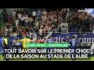 Estac - Montpellier : tout savoir sur le premier choc de la saison au Stade de l'Aube