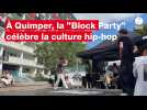 VIDÉO. Le hip-hop débarque à Quimper avec la Block Party