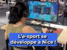 L'e-sport se développe à Nice