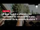 VIDEO. À quoi faut-il s'attendre sur les routes ce week-end, à une semaine de la rentrée scolaire ?