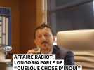 Affaire Rabiot: Longoria parle de quelque chose d'inouï