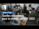 Rentrée scolaire 2025/2026 : ce qui change